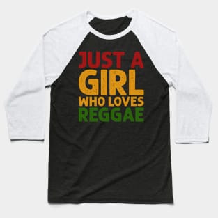 Just a Girl who Loves Reggae Baseball T-Shirt